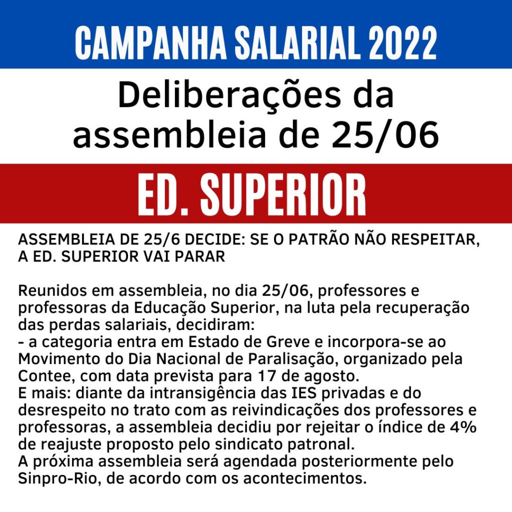 Assembleia de 25/6 decide: se o patrão não respeitar, a Ed. Superior vai parar
