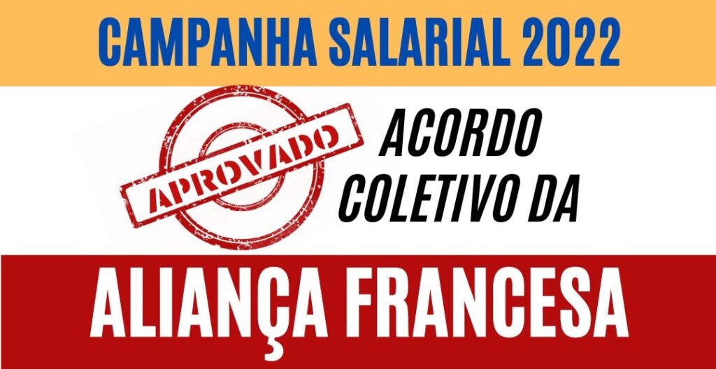 Camp. Salarial 22 – profs. da Aliança Francesa aprovam novo ACT