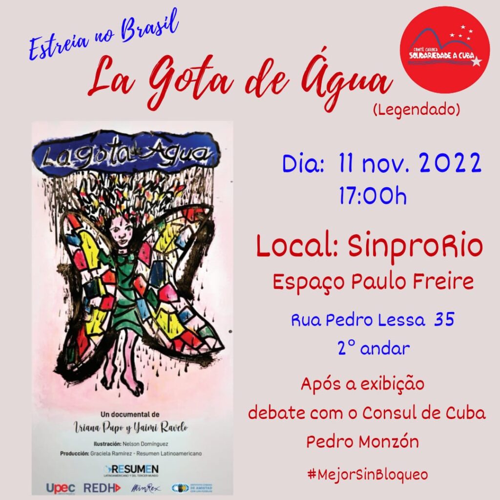 Estreia: Documentário La Gota de Água. Dia 11/11, às 17H