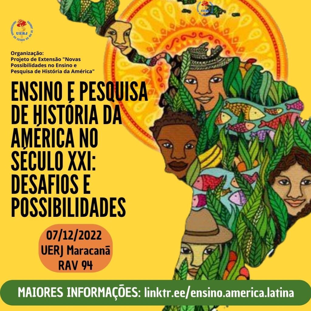 Evento “Ensino e pesquisa de História da América no século XXI: desafios e possibilidades”, dia 07/01, na Uerj