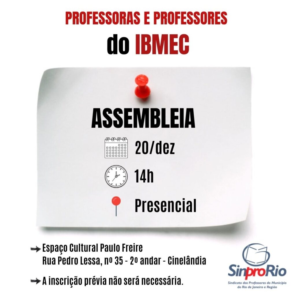 IBMEC: assembleia presencial dia 20/12, às 14h.  Esperamos vocês!