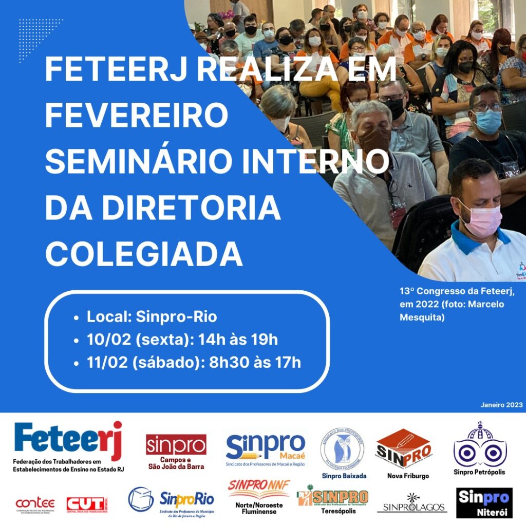 FETEERJ REALIZA EM 10 E 11 DE FEVEREIRO SEMINÁRIO INTERNO DA DIRETORIA COLEGIADA