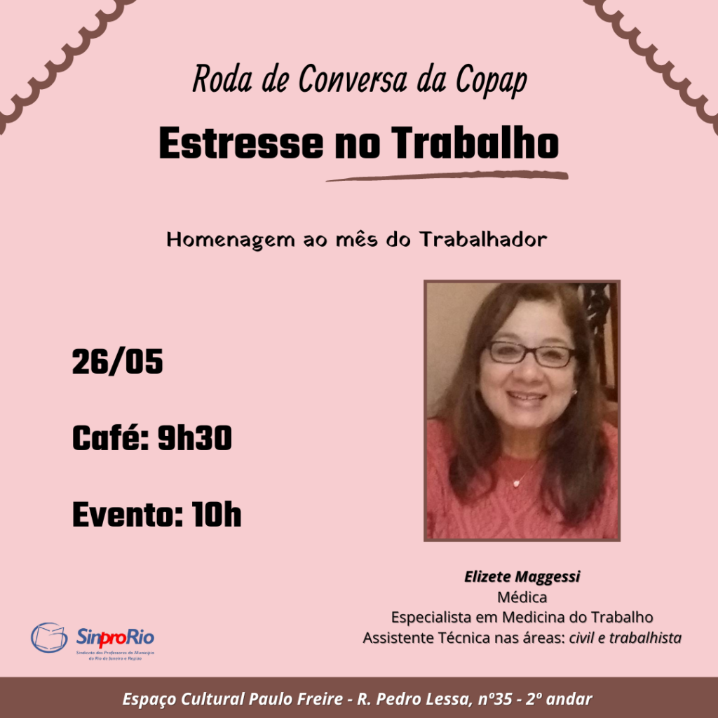 Roda de Conversa da Copap: Estresse no Trabalho; dia 26/05 às 10h