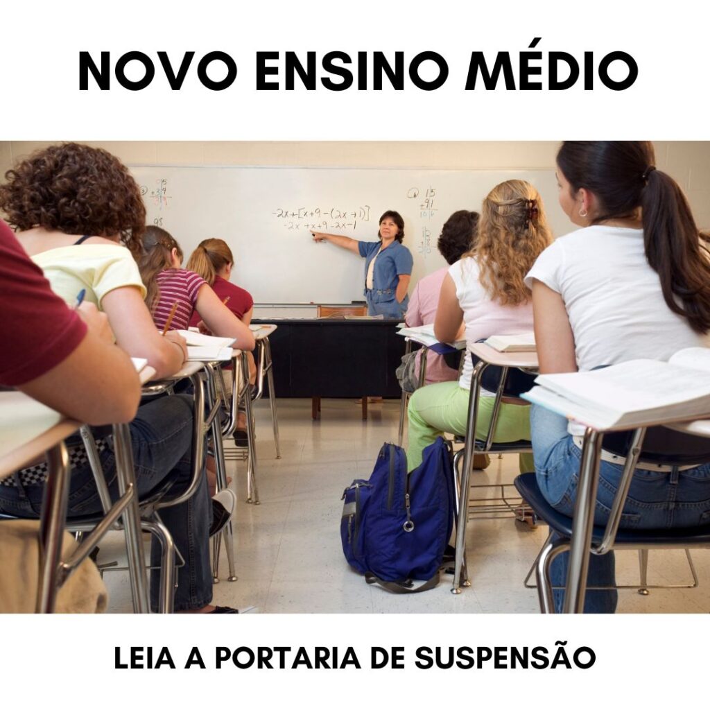 Novo Ensino Médio: leia a portaria de Suspensão aqui!