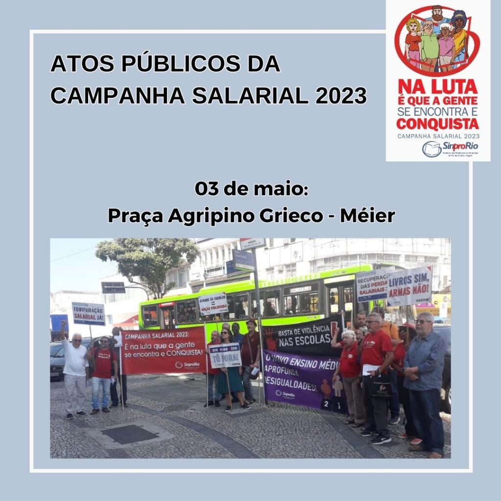 Camp. Salarial 2023 – Sindicato realiza ato público na Pça. Agripino Grieco, Méier