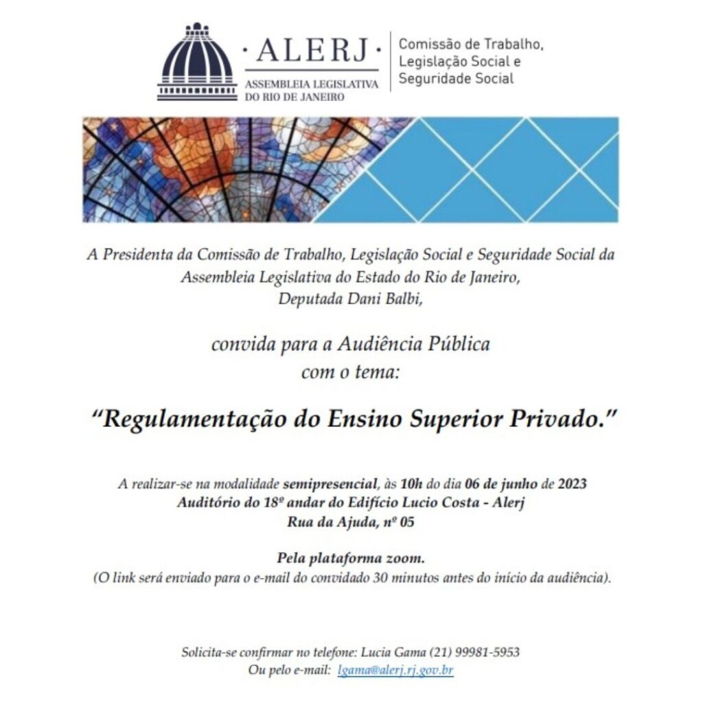 Audiência Pública sobre Regulamentação do Ens. Superior Privado: 06/06, às 10h, na Alerj