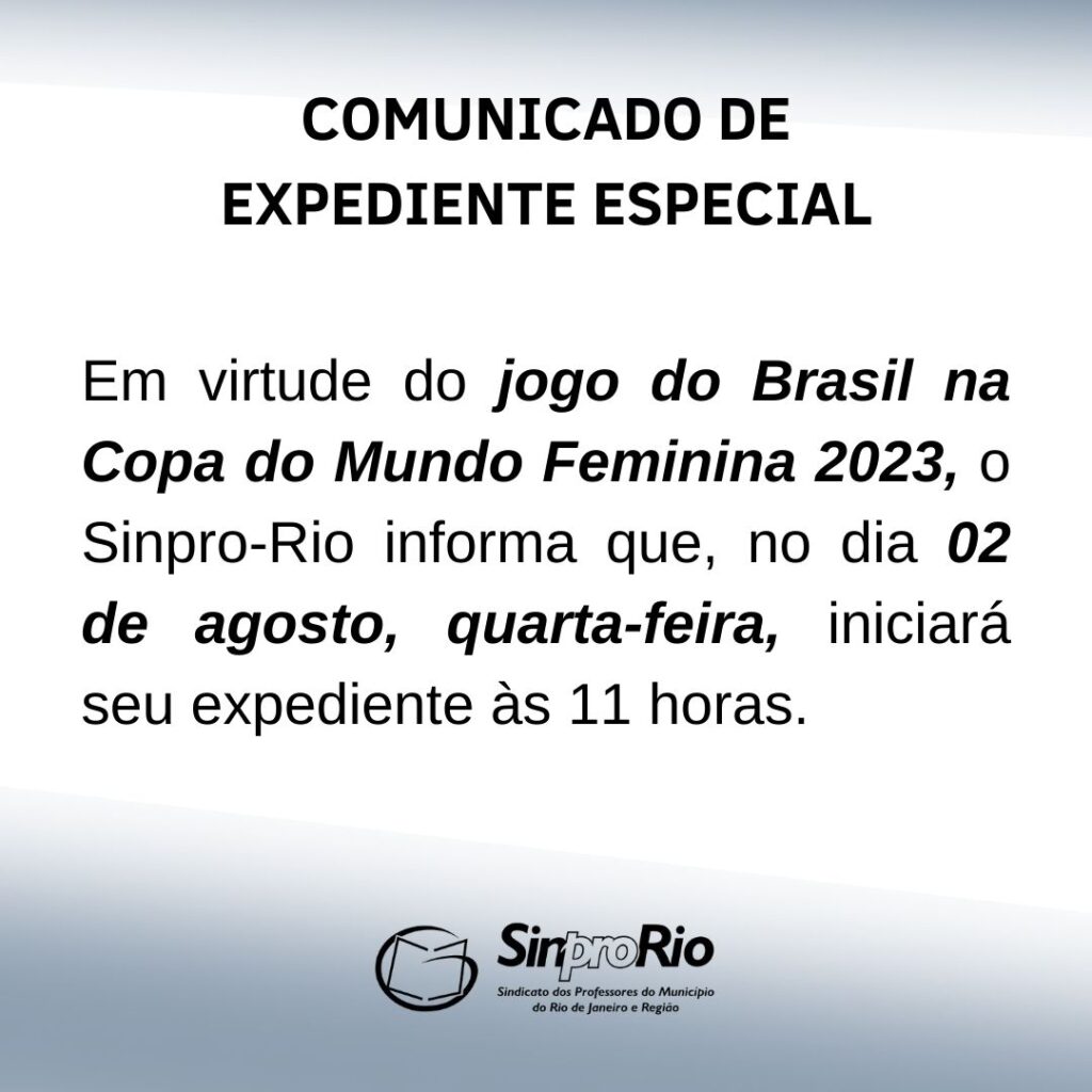 Comunicado de Expediente Especial: jogo do Brasil na Copa do Mundo Feminina 2023