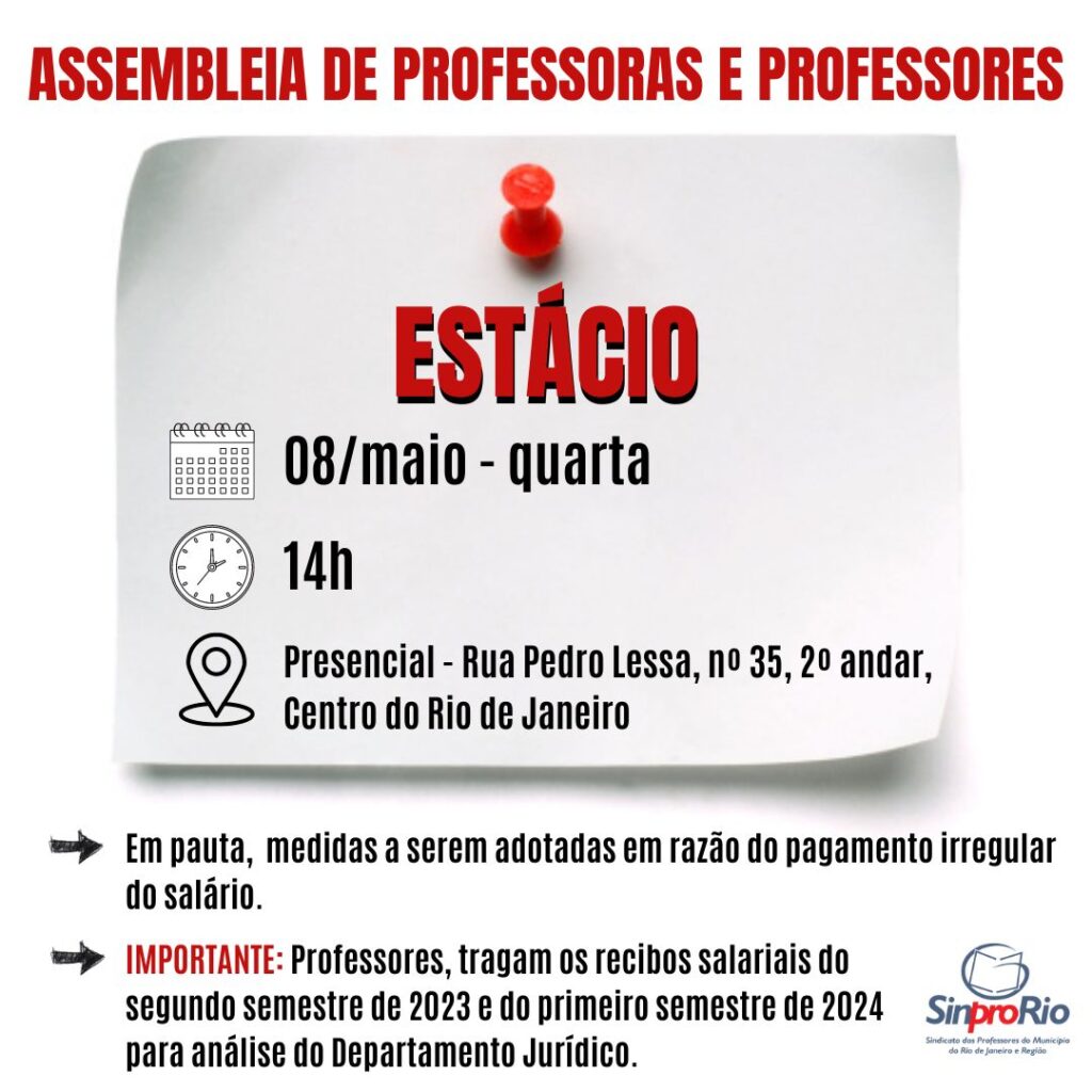 Estácio: assembleia dia 08/maio, quarta, às 14h, na Sede do Sinpro-Rio!