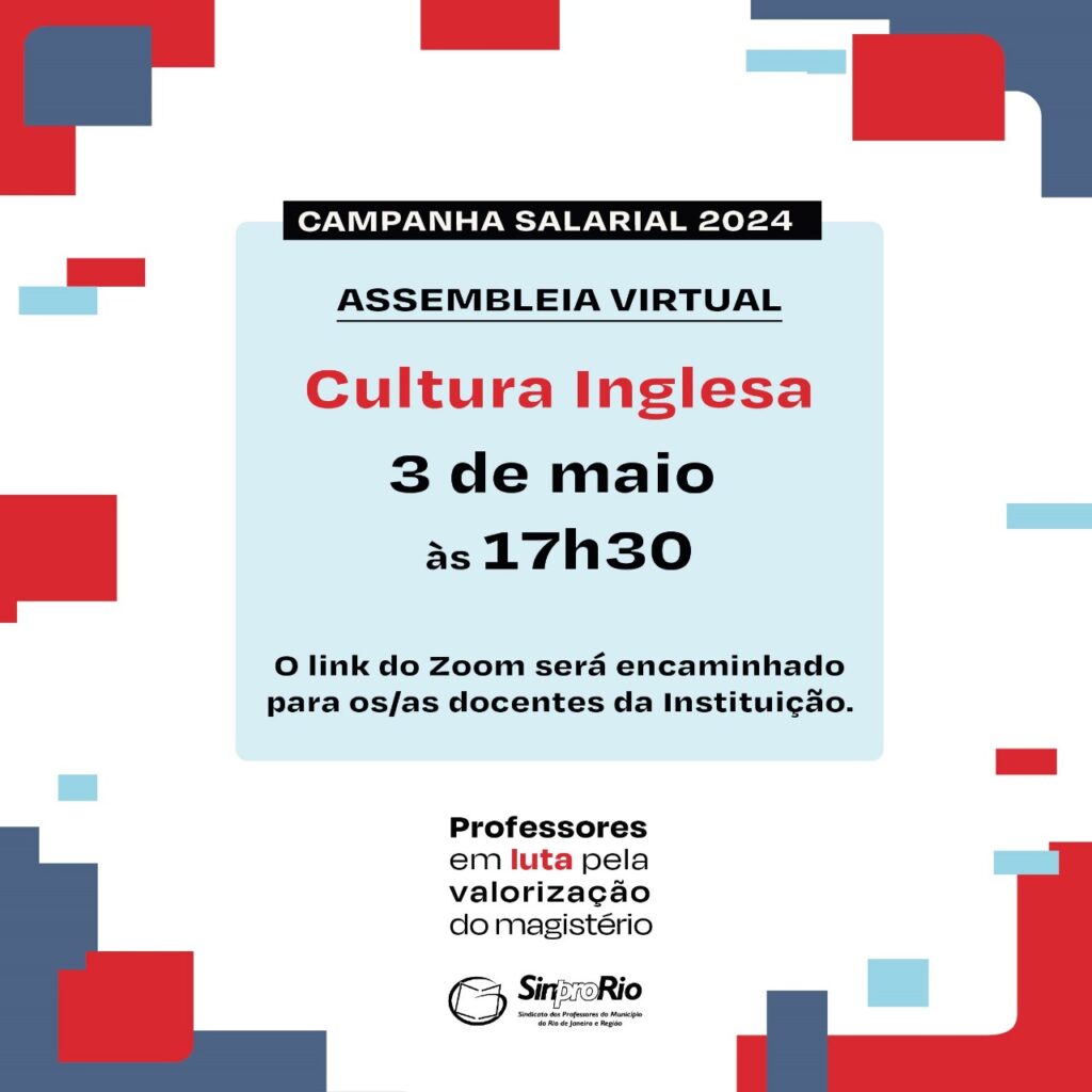 Camp. Salarial 2024 – Cultura Inglesa: assembleia virtual 03/05, sexta, às 17h30!