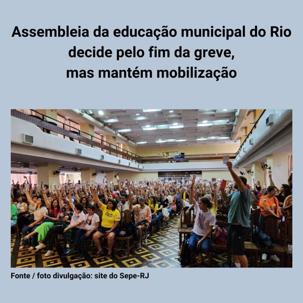 Assembleia da educação municipal do Rio decide pelo fim da greve, mas mantém mobilização