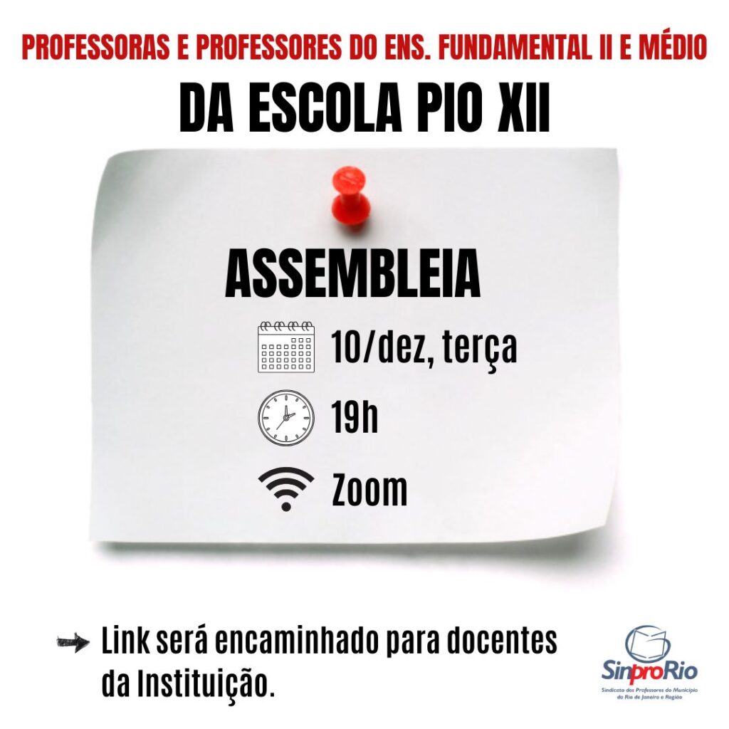 Atenção, Profs. Do Ens. Fundamental II e Médio da Escola Pio XII: assembleia virtual dia 10/12, às 19h!