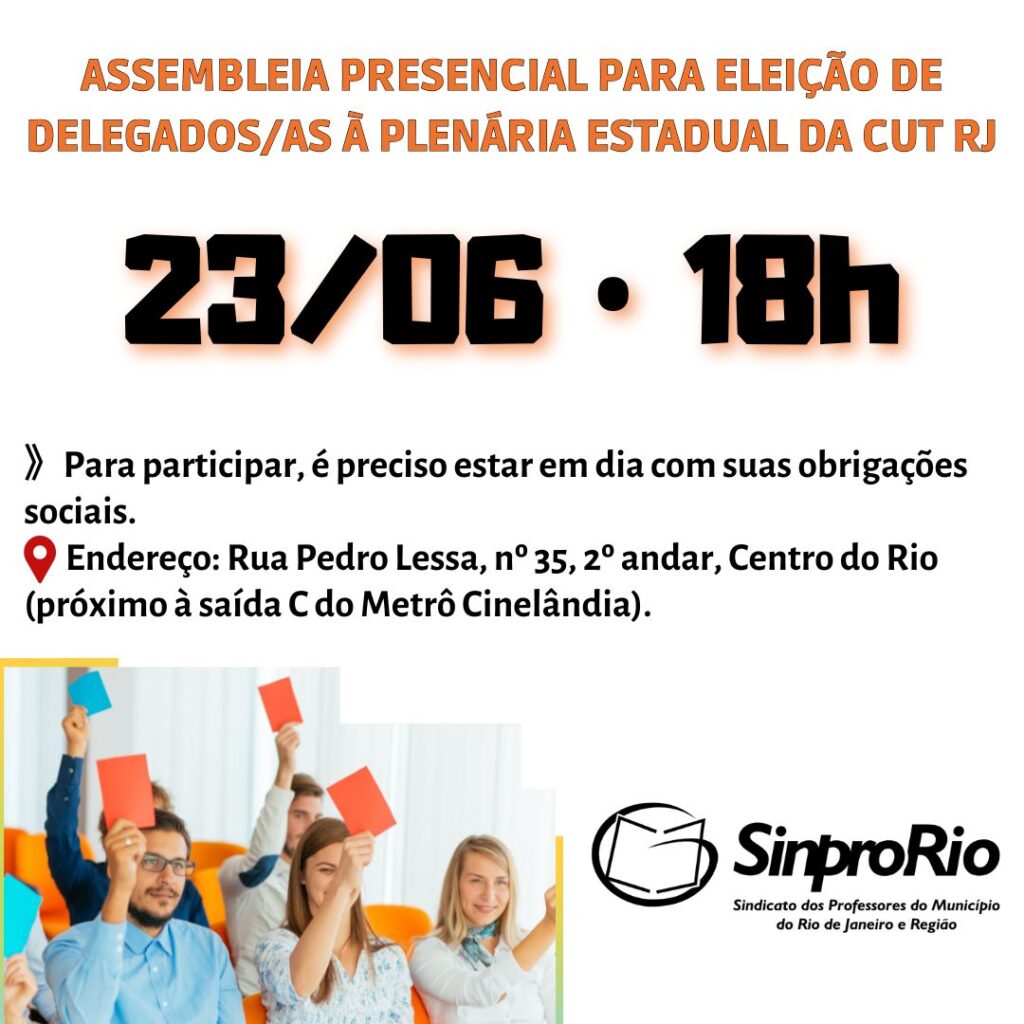 Assembleia de eleição de delegados/as ao 17º Cecut RJ: 23/6, às 18h, no Sinpro-Rio!