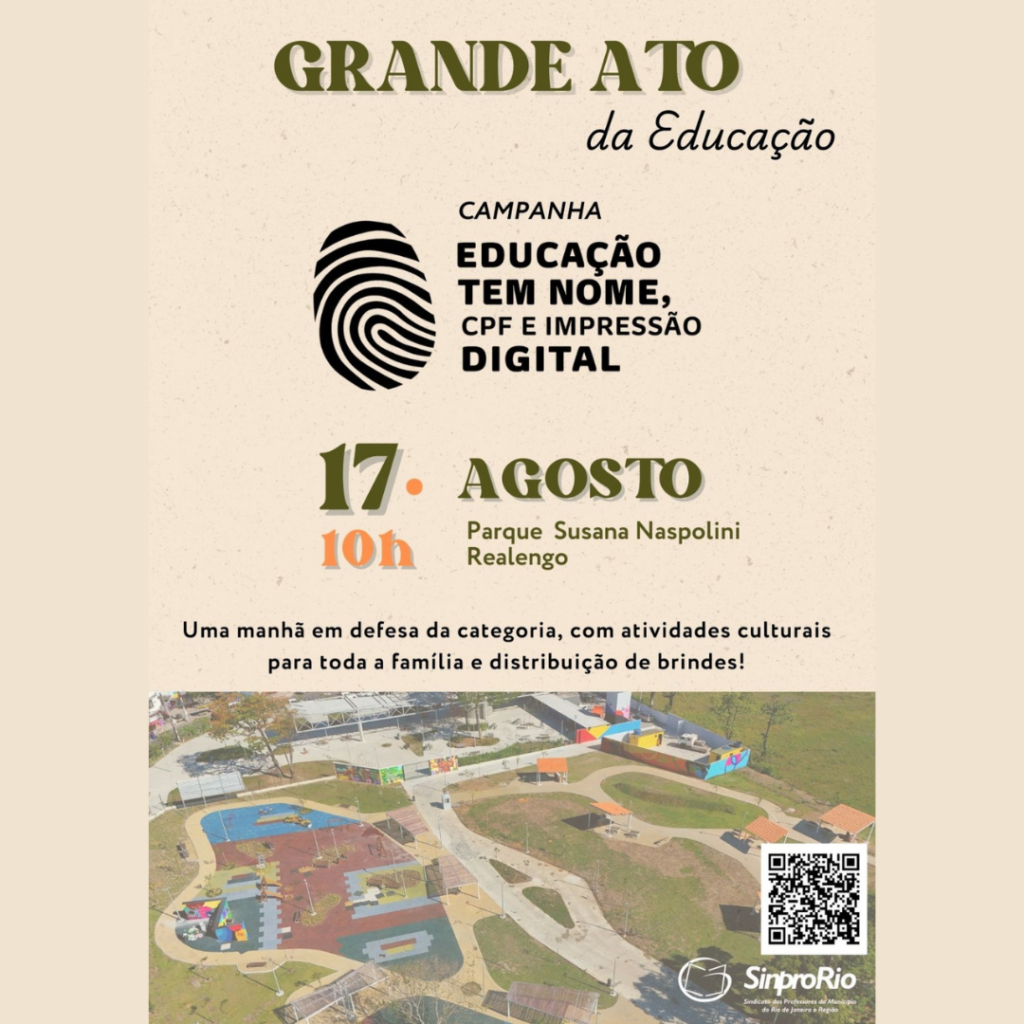 DIA 17/08, a partir das 10h: GRANDE ATO PELA EDUCAÇÃO, no Parque Realengo!
