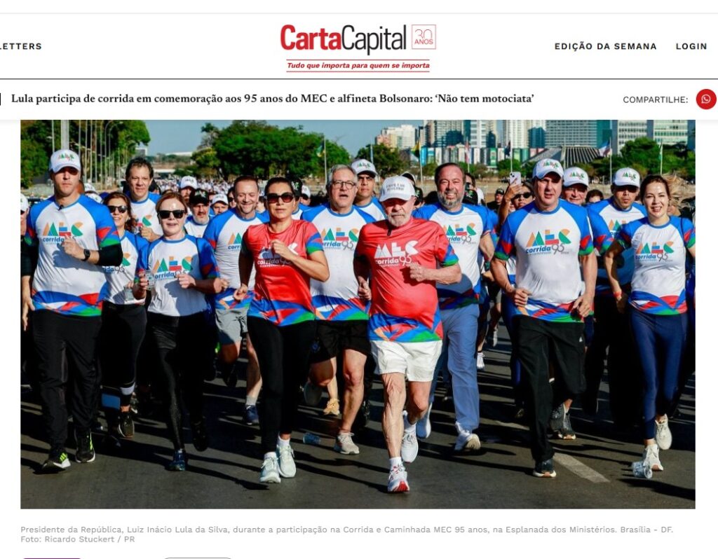 Carta Capital: Lula participa de corrida em comemoração aos 95 anos do MEC