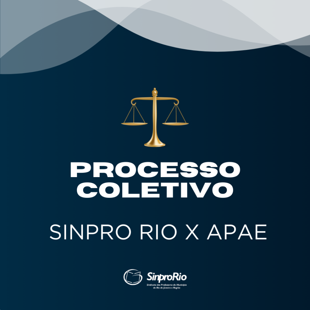 Processo Coletivo Sinpro-Rio x APAE