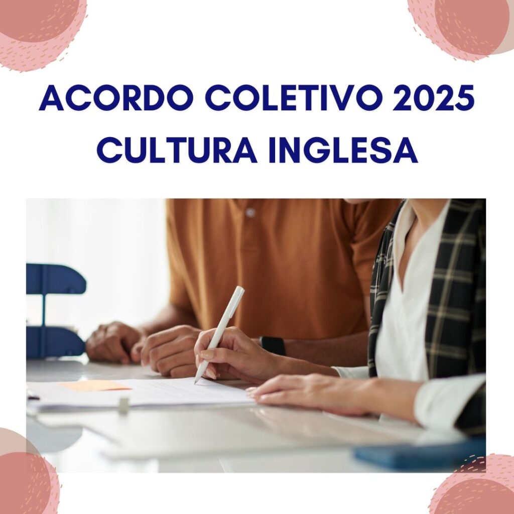 Camp. Salarial 2025 – Cultura Inglesa: assinado Acordo Coletivo