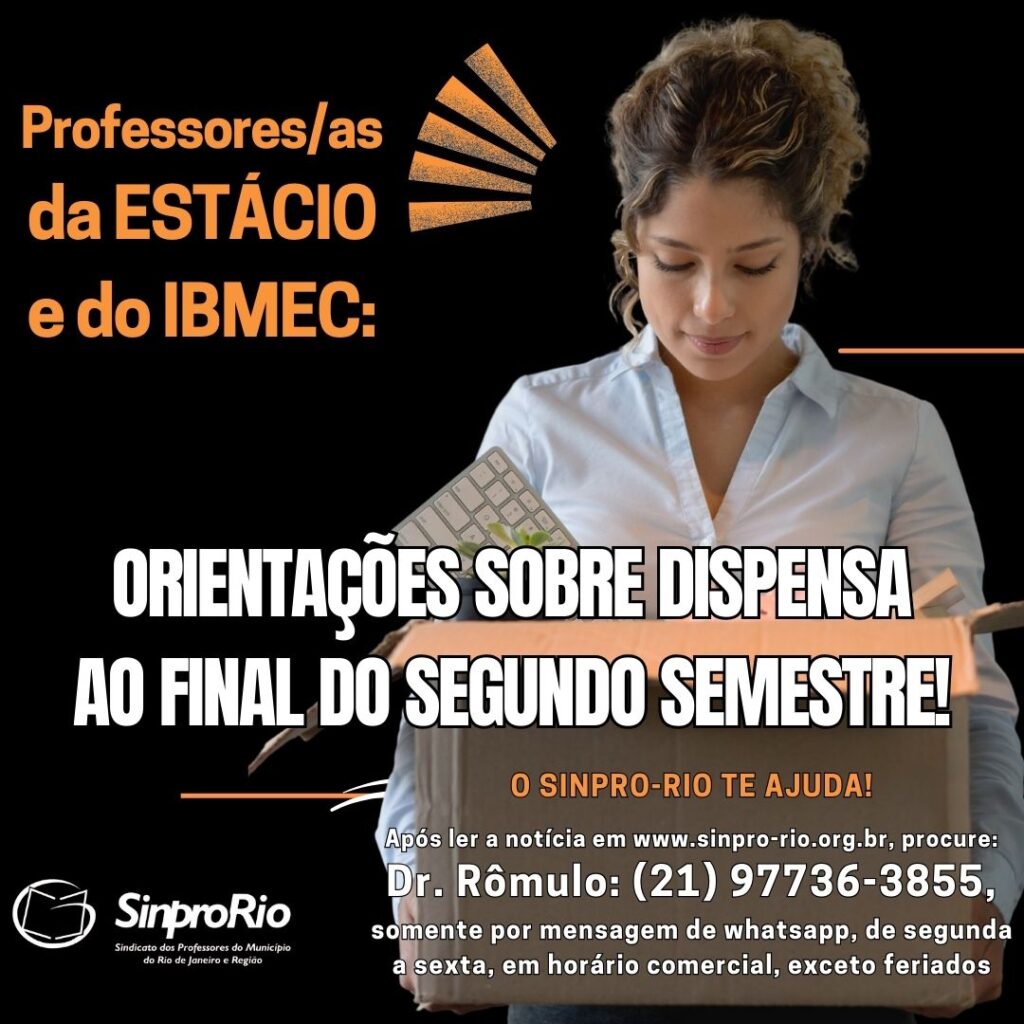 Professores/as da ESTÁCIO e do IBMEC: orientações sobre dispensa ao final do segundo semestre!