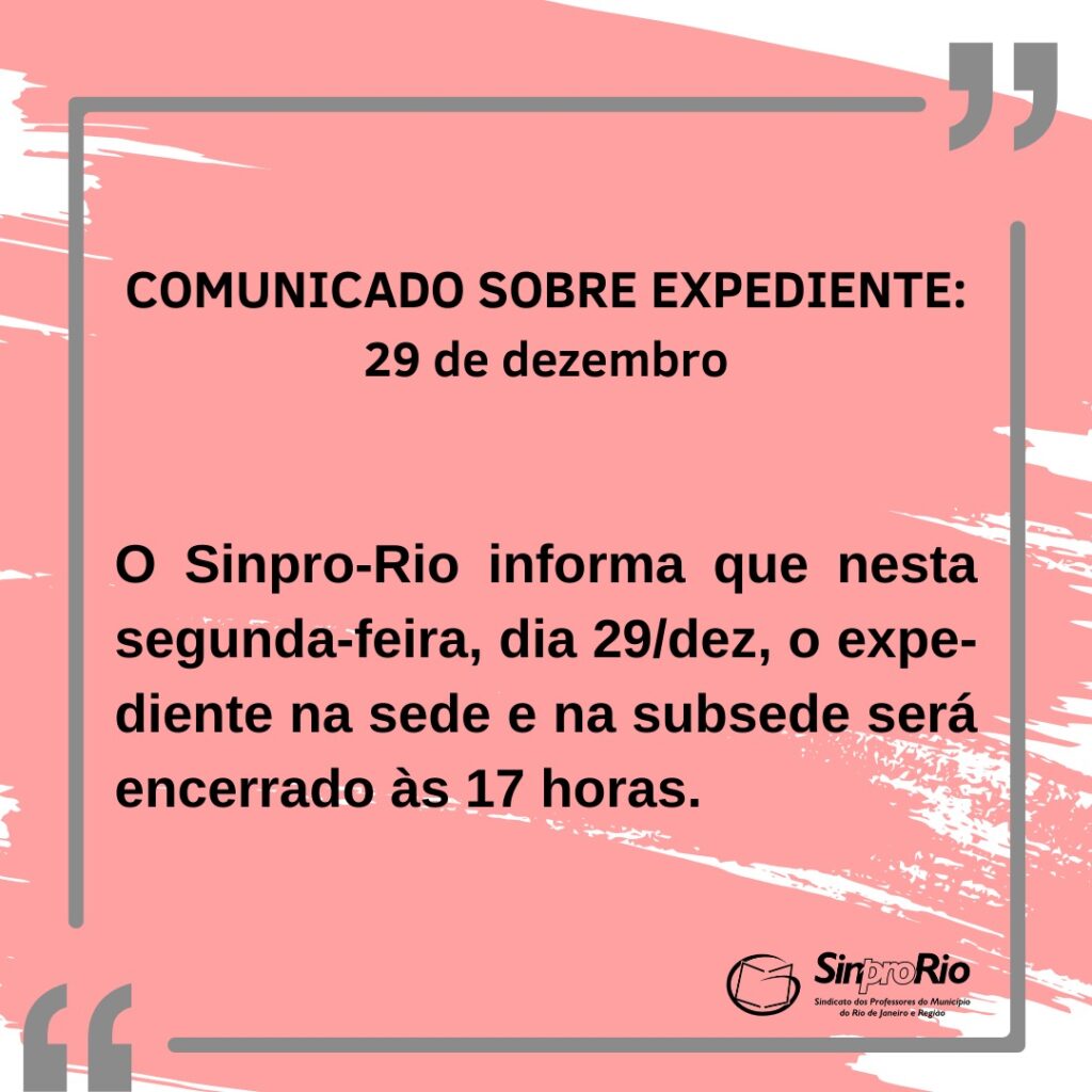 Comunicado sobre expediente: 29 de dezembro!