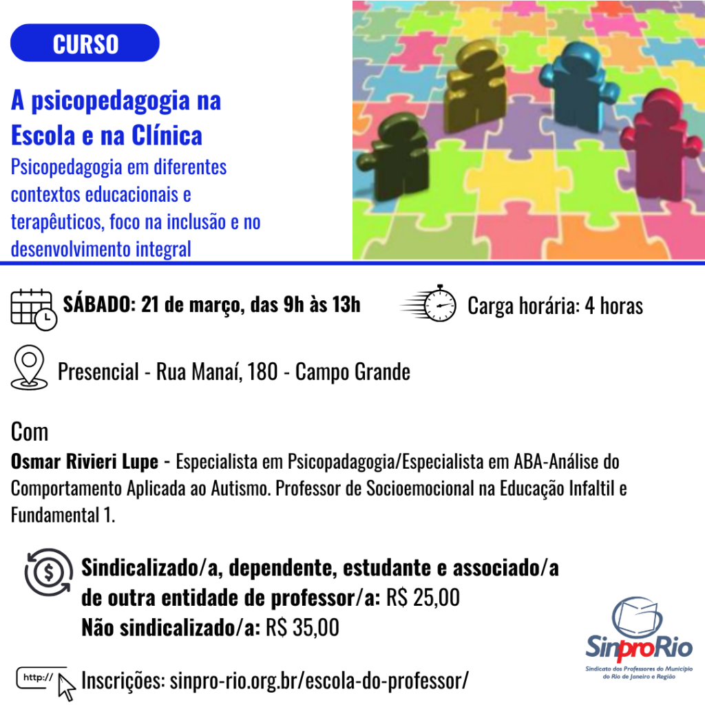 [2026/1] A psicopedagogia na Escola e na Clínica – Psicopedagogia em diferentes contextos educacionais e terapêuticos, foco na inclusão e no desenvolvimento integral