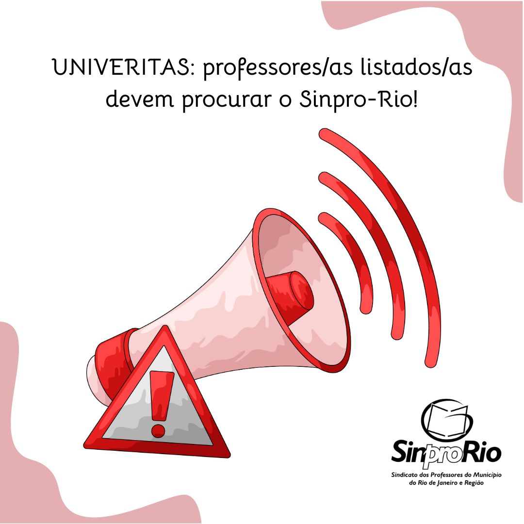 UNIVERITAS: professores/as listados/as devem procurar o Sinpro-Rio!