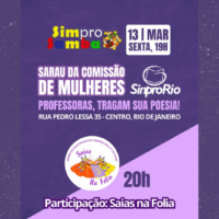 Sarau da Comissão de Mulheres no Sim Pro Samba – 13 de Março