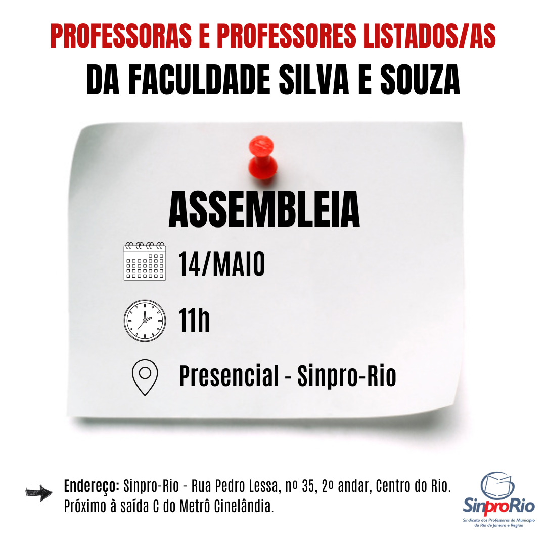 Faculdade Silva e Souza: assembleia de profs. listados/as: 14/5, às 11h, no Sinpro-Rio!