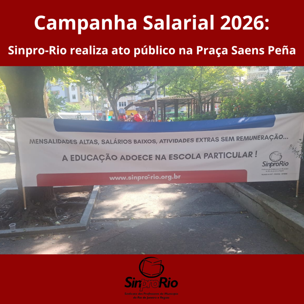 Camp. Salarial 2026 – Sinpro-Rio realiza ato público na Praça Saens Peña