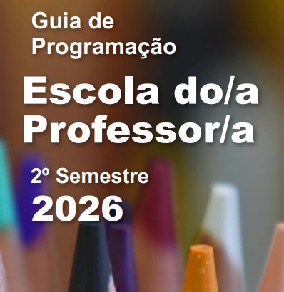 Escola do/a Professor/a: conheça a programação do 2º semestre